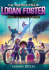 The unforgettable Logan Foster and the shadow of doubt by Peters, Shawn