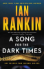 A song for the dark times by Rankin, Ian