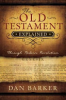 The Old Testament explained through modern revelation by Barker, Dan