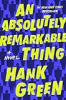 An absolutely remarkable thing by Green, Hank