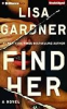 Find her by Gardner, Lisa