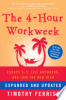 The 4-hour workweek by Ferriss, Timothy