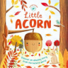 Little Acorn by Joyce, Melanie