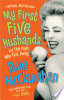 My first five husbands-- and the ones who got away by McClanahan, Rue