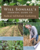 Will_Bonsall_s_essential_guide_to_radical__self-reliant_gardening