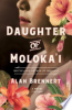 Daughter of Moloka'i by Brennert, Alan