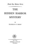 The hidden harbor mystery by Dixon, Franklin W