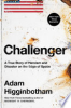 Challenger by Higginbotham, Adam