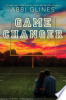 Game changer by Glines, Abbi