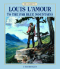 To the far blue mountains by L'Amour, Louis