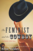 The_Feminist_and_the_Cowboy__An_Unlikely_Love_Story