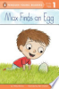 Max finds an egg by Blevins, Wiley