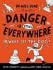 Danger is still everywhere by O'Doherty, David