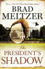 The president's shadow by Meltzer, Brad