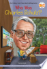 Who was Charles Schulz? by Holub, Joan