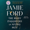 The many daughters of Afong Moy by Ford, Jamie