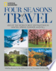 Four seasons of travel by National Geographic Society (U.S.)