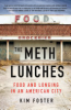 The meth lunches by Foster, Kim