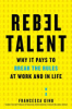 Rebel talent by Gino, Francesca