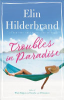 Troubles in paradise by Hilderbrand, Elin