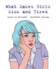 What_makes_girls_sick_and_tired