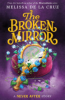 The broken mirror by De la Cruz, Melissa