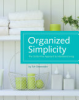 Organized_simplicity___the_clutter-free_approach_to_intentional_living