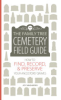 The Family Tree cemetery field guide by Neighbors, Joy