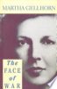 The face of war by Gellhorn, Martha