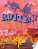 Rotten! by Sanchez, Anita
