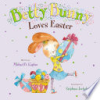 Betty Bunny loves Easter by Kaplan, Michael B