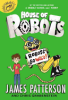 Robots go wild by Patterson, James