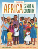 Africa is not a country by Knight, Margy Burns