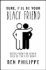 Sure__I_ll_be_your_Black_friend