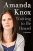 Waiting to be heard by Knox, Amanda