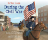 If you lived during the Civil War by Patrick, Denise Lewis