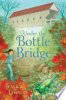 Under the bottle bridge by Lawson, Jessica