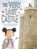 The very last castle by Jonker, Travis
