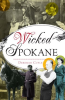 Wicked Spokane by Cuyle, Deborah