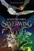 Silverwing by Oppel, Kenneth