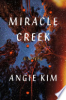 Miracle Creek by Kim, Angie
