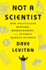 Not a scientist by Levitan, Dave