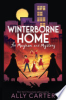 Winterborne Home for mayhem and mystery by Carter, Ally