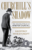 Churchill's shadow by Wheatcroft, Geoffrey