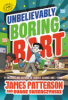 Unbelievably boring Bartholomew by Patterson, James
