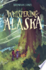Whispering Alaska by Jones, Brendan