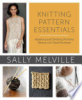 Knitting_Pattern_Essentials__Adapting_and_Drafting_Knitting_Patterns_for_Great_Knitwear