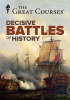 Decisive Battles of World History by The Great Courses