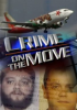 Crime on the Move by VMI Releasing