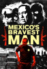 Mexico's Bravest Man by Minn, Charlie